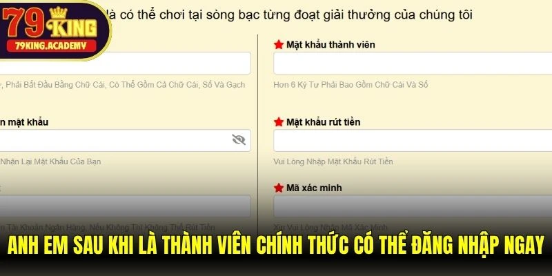 Anh em sau khi là thành viên chính thức có thể đăng nhập ngay