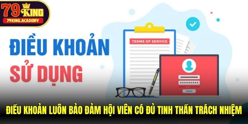 Điều khoản luôn bảo đảm hội viên có đủ tinh thần trách nhiệm