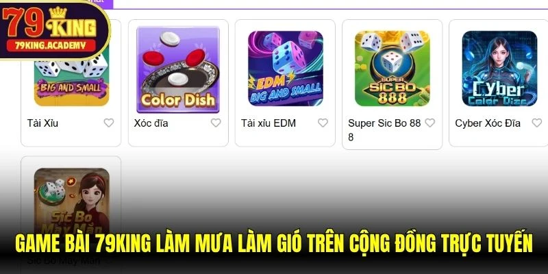 Game bài 79KING làm mưa làm gió trên cộng đồng trực tuyến